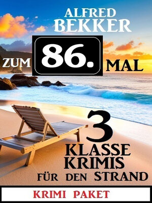 cover image of Zum 86. Mal 3 klasse Krimis für den Strand